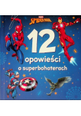 Marvel Spider-Man. 12 opowieści o superbohaterach
