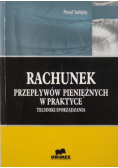 Rachunek przepływów pieniężnych w praktyce Techniki sporządzania