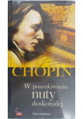Chopin  W poszukiwaniu nuty doskonałej CD