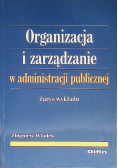 Organizacja i zarządzanie w administracji publicznej