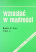 Wzrastać w mądrości Homilie dla dzieci Rok B
