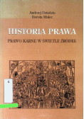 Historia prawa : prawo karne w świetle źródeł