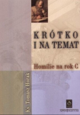 Krótko i na temat Homilie na rok C