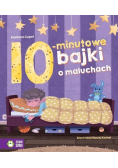 Bajki na dobranoc 10-minutowe bajki o maluchach