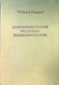 Słowiańszczyzna wczesnośredniowieczna