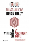 Ty wybierasz cel, my pokazujemy drogę!