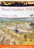 Wielkie Bitwy II Wojny Światowej Pearl Harbor 1941 Dzień hańby