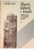 Rycerz, kobieta i ksiądz Małżeństwo w feudalnej Francji