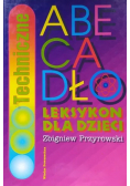 Techniczne abecadło Leksykon dla dzieci