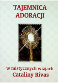 Tajemnica adoracji w mistycznych wizjach C. Rivas