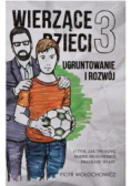 Wierzące dzieci Tom 3