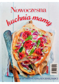 Tradycyjna kuchnia babci/ Nowoczesna kuchnia mamy