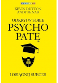 Odkryj w sobie psychopatę i osiągnij sukces