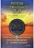 Potęga podświadomości 2.0