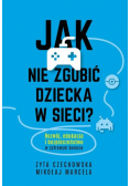Jak nie zgubić dziecka w sieci?