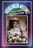 Złota Maska Wysokie Progi
