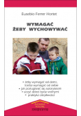 Wymagać żeby wychowywać