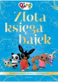Złota księga bajek O przygodach Binga i przyjaciół