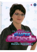 I ty możesz mieć super dziecko