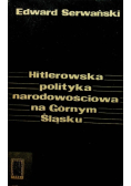 Hitlerowska polityka narodowościowa na Górnym Śląsku