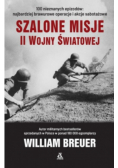 Szalone misje II wojny światowej