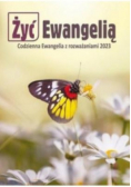Żyć Ewangelią Codzienna Ewangelia z rozważaniami
