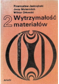 Wytrzymałość materiałów Tom 2