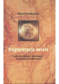 Fragtoryzacja świata