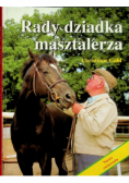 Rady dziadka masztalerza