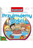 Co gdzie jest? Przyjmujemy gości