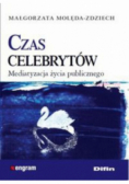 Czas celebrytów Mediatyzacja życia publicznego