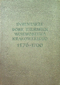 Inwentarze dóbr ziemskich województwa krakowskiego 1576 - 1700