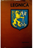 Legnica. Monografia historyczna miasta