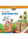 Mądra mysz - Mam przyjaciela pszczelarza
