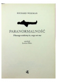 Paranormalność Dlaczego widzimy to czego nie ma