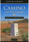 Camino de Santiago Tradycja i współczesność