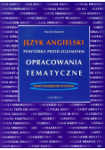 Język angielski powtórka przed egzaminem opracowania tematyczne