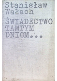 Świadectwo Tamtym Dniom