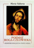 Poemat Boga - Człowiek ostatnie dni Jezusa przed męką