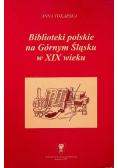 Biblioteki polskie na Górnym Śląsku w XIX wieku