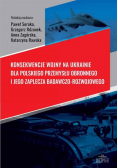 Konsekwencje wojny na Ukrainie dla polskiego przemysłu obronnego i jego zaplecza badawczo-rozwojowego