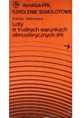 Loty w trudnych warunkach atmosferycznych IFR