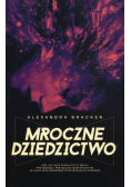 Mroczne umysły Mroczne dziedzictwo Tom 4