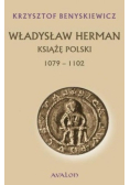 Władysław Herman Książę Polski 1079  - 1102