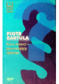Kara Śmierci - powracający dylemat