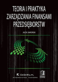 Teoria i praktyka zarządzania finansami przedsiębiorstw