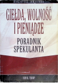 Giełda wolność i pieniądze Poradnik spekulanta