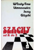 Szachy od A do Z Tom 1