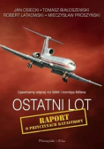 Ostatni lot Raport o przyczynach katastrofy