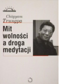 Mit wolności a droga medytacji